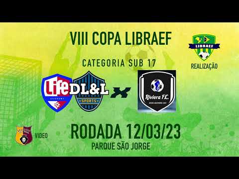 LIFE ACADEMY - DL&L X RIVIERA FC - sub 17
