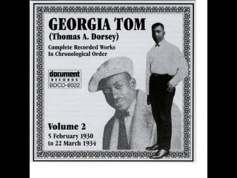 download lagu mp3 mp4 Georgia Tom Dorsey, download lagu Georgia Tom Dorsey gratis, unduh video klip Georgia Tom Dorsey