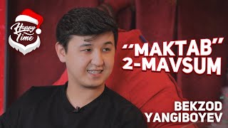 Bekzod Yangiboyev "MAKTAB" serialining 2-MAVSUMI haqida gapirdi 🏫 #HappyTime 2021-yilgi 3-soni