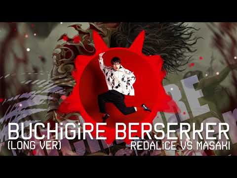 REDALiCE vs MASAKI - BUCHiGiRE Berserker (Long ver)