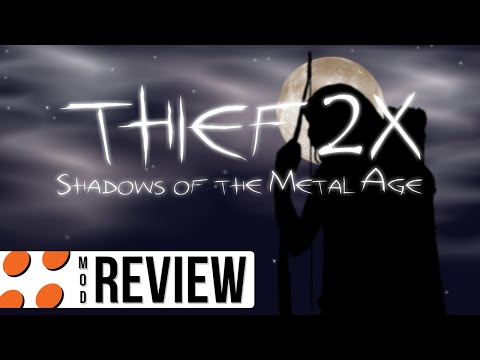 Thief 2X: Shadows of the Metal Age Video Review