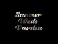 Pre Wedding Teaser Sameer Versha Dec 2019
