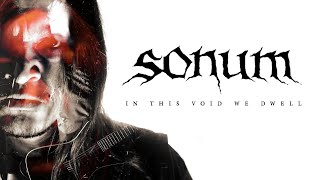 Music video thumbnail preview for SONUM - IN THIS VOID WE DWELL (OFFICIAL VIDEO) by Sonum