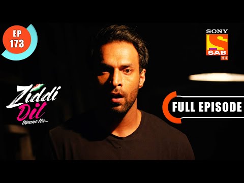 Monami Shoots Karan - Ziddi Dil Maane Na - Ep 173 - Full Episode - 25 March 2022