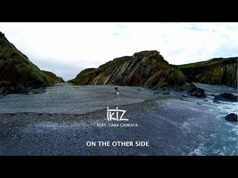İkiz - "On the Other Side" feat. Cana Çankaya