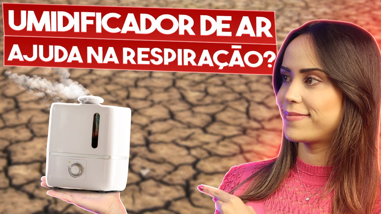 UMIDIFICADOR DE AR AJUDA MESMO NA RESPIRAÇÃO?