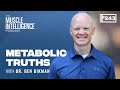 The Truth About Metabolism, Animal Protein, and Insulin | Dr. Ben Bikman