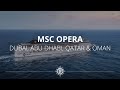 MSC Opera - Dubai, Abu Dhabi Qatar & Oman