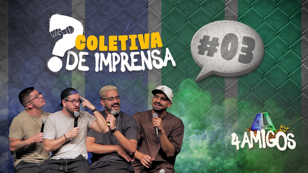 COLETIVA DE IMPRENSA #03 - 4AMIGOS