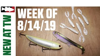 What's New At Tackle Warehouse 8/14/19
