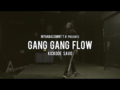 Kickdoe Savo - Gang Gang Flow (Official Video) 🎥 @InThaBassmintTv 📺