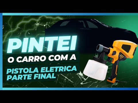 Pintando o carro somente com a pistola eletrica