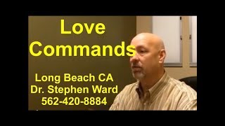 Love Commands | Long Beach | 562-420-8884 | Loving Energy