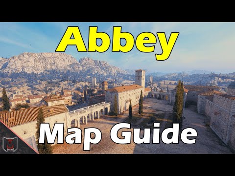 Abbey Map Guide / Tactics ♦ World of Tanks