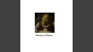Cover art for Maniacs of noise
