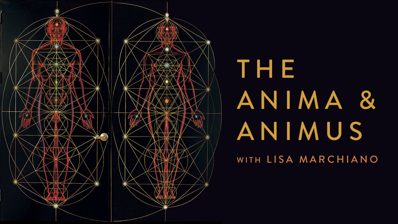 The Anima & Animus with Lisa Marchiano