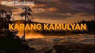 Download lagu Karang Kamulyan - Doel Sumbang ( lirik ) mp3