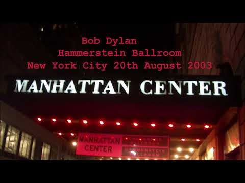 Bob Dylan 2003 US Summer Tour – Hammerstein Ballroom New York City USA 20th August 2003