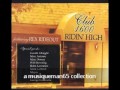 Ridin' High | Club 1600
