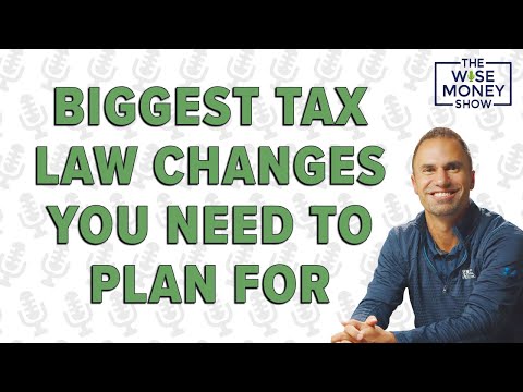 The Biggest Tax Law Changes You Need to Plan For Right Now