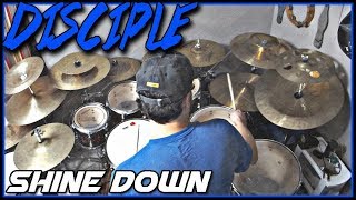 Disciple - Shine Down - Drum Cover
