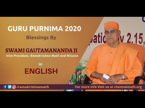 Guru Purnima 2020 Blessings by Swami Gautamanandaji Maharaj in English