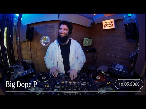 Big Dope P | Kiosk Radio 18.05.2023