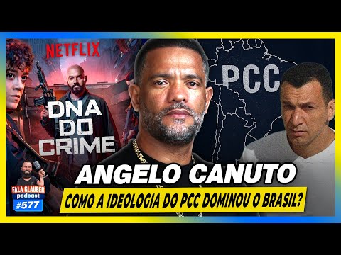 ANGELO CANUTO - COMO A IDEOLOGIA DO CR1ME DOMINOU O BRASIL? Fala Glauber Podcast
