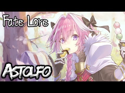 Fate Lore - The Tale of Astolfo [FGO & Apocrypha]