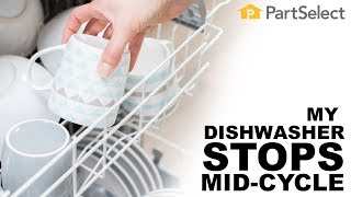 Why Is My Dishwasher Stopping Mid-Cycle?