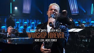 Michael W. Smith feat Tauren Wells -  More Love, More Power / Worship  Forever 2021