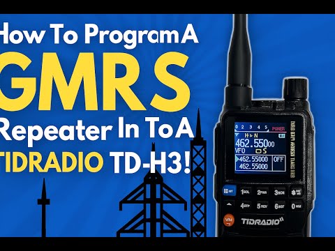 How To Program a #GMRS Repeater in to a Tidradio TD-H3!