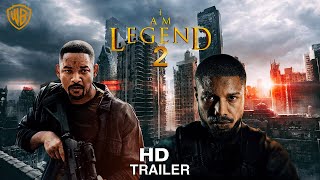 I AM LEGEND 2 - (2024) Trailer | Will Smith &amp; Michael B. Jordan