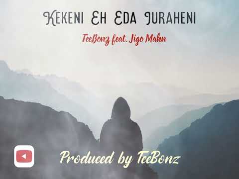 Kekeni Eh Eda Iuraheni(Cover)2024 TeeBonz feat. Jigo Mahn