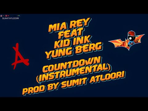 Countdown (Instrumental) - Mia Rey (Feat Kid Ink & Yung Berg) [Prod By Sumit Atloori]