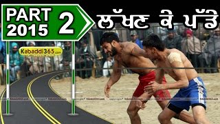 Lakhan ke Padde (Kapurthala)  Kabaddi Tournament 8 Jan 2015 Part 2 by Kabaddi365.com