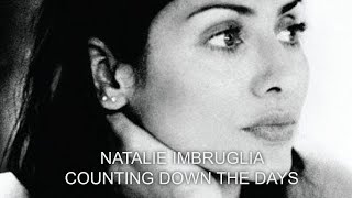 Natalie Imbruglia - Counting Down The Days (Video 4K Remastered)