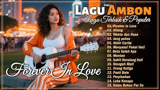 Download lagu Lagu Ambon Terbaru Dan Terpopuler || Musik Timur Paling Dicari Enak Didengar Sambil Beraktifitas mp3
