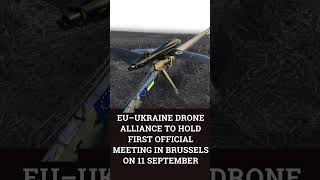 EU–Ukraine Drone Alliance to hold first official meeting in Brussels