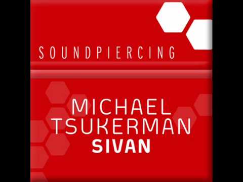 Michael Tsukerman - Sivan (Original Mix)