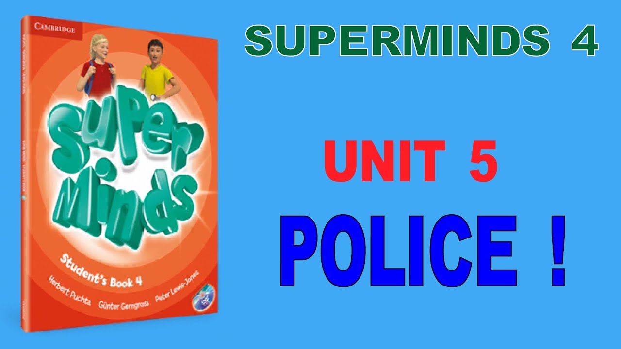 ✅Superminds 4 - Unit 5 Police|✅ Anh Ngữ KIWI