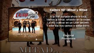 Calibre 50 - Mitad y Mitad [Estudio] (2018) (Letra)