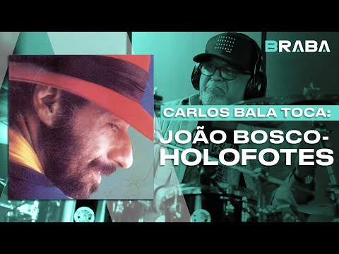 Holofotes - João Bosco (CARLOS BALA) | Braba Música (DRUMCAM)