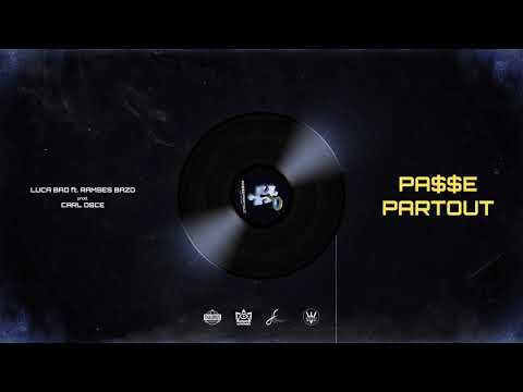 Luca Bad - Passepartout ft. Ramses Bazo (Prod. Carl Osce)
