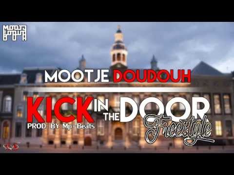 Mootje Doudouh - Kick In The Door [Freestyle] (Prod. By Mp-Beats)