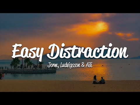 Jorm, Ludvigsson, Aili - Easy Distraction (Lyrics)