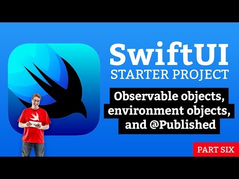 Observable objects, environment objects, and @Published - SwiftUI Starter Project 6/14