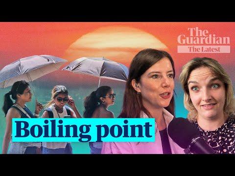 Heatwave hell: are soaring temperatures the new normal? | The Latest
