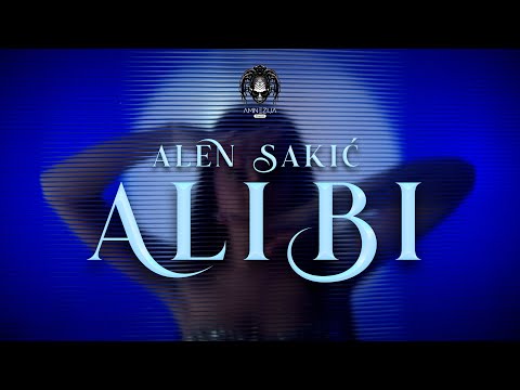 Alen Sakic - Alibi (Official Music Video)