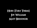 Hush, TURN Theme song - Joy Williams and Matt ...
